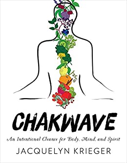 E-book: Chakwave - An intentional Cleanse for Body, Mind, and Spirit