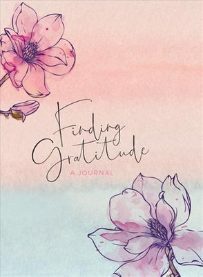 Finding Gratitude: A Journal (Diary)